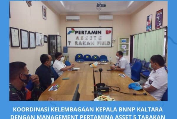 KOORDINASI KELEMBAGAAN KEPALA BNNP KALIMANTAN UTARA DENGAN MANAGEMENT PERTAMINA EP ASSET 5 TARAKAN Konsep Otomatis