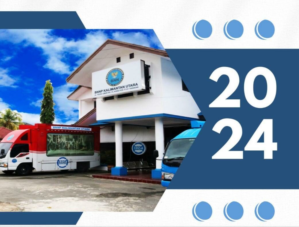 LAPORAN KINERJA BNN PROVINSI KALIMANTAN UTARA TAHUN 2024 LAPORAN KINERJA BNN PROVINSI KALIMANTAN UTARA
